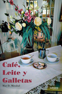 Café, leite y galletas - Mar D. Mirabal - ebook