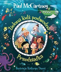 Zielona łódź podwodna Przedziadka - McCartney Paul - książka