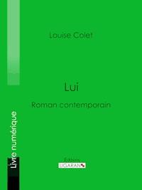 Lui - Ligaran - ebook