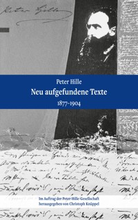 Peter Hille - Neu aufgefundene Texte -  - ebook