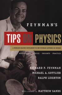 Feynman's Tips on Physics - Feynman Richard P., Gottlieb Michael A., Leighton Ralph - książka