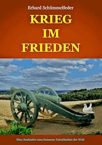 Krieg im Frieden - Erhard Schümmelfeder - ebook