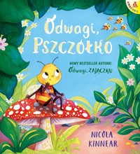 Odwagi, pszczółko - Kinnear Nicola - książka