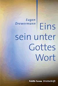 Eins sein unter Gottes Wort - Eugen Drewermann - ebook