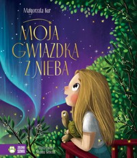 Moja gwiazdka z nieba - Małgorzata Kur - audiobook + książka