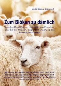 Zum Blöken zu dämlich - Mario Eduard Giovanelli - ebook