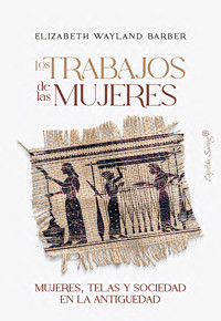 Los trabajos de las mujeres - Elizabeth Wayland Barber - ebook
