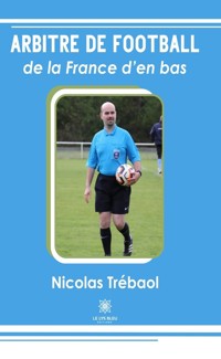 Arbitre de football de la France d’en bas - Nicolas Trébaol - ebook