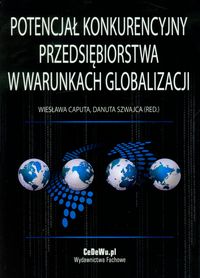 Potencjał konkurencyjny przedsiębiorstwa w warunkach globalizacji -  - książka