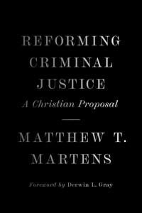 Reforming Criminal Justice - Matthew T. Martens - ebook
