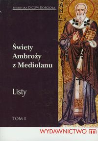 Listy Tom 1 - Święty Ambroży z Mediolanu - książka