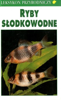 Leksykon przyrodniczy. Ryby słodkowodne - Claus Militz, Fritz Terofal - ebook