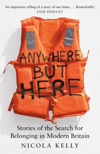 Anywhere But Here - Nicola Kelly - ebook