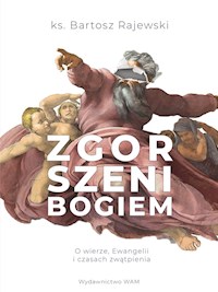 Zgorszeni Bogiem - ks. Bartosz Rajewski - ebook