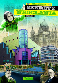 Sekrety Wrocławia. Część 2 - Tamara Barriga - książka