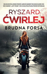 Brudna forsa. Cykl Śledztwa Anety Nowak. Tom 6 - Ryszard Ćwirlej - ebook + audiobook + książka