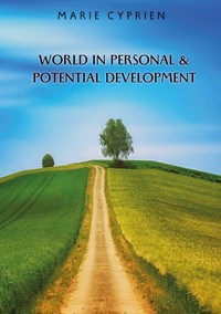World in personal and potential development - Marie Cyprien - ebook