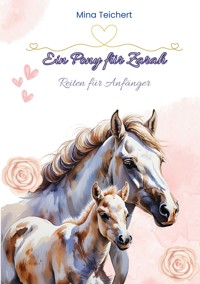 Ein Pony für Zarah - Mina Teichert - ebook