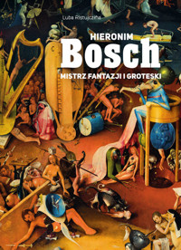 Hieronim Bosch - Ristujczina Luba - książka