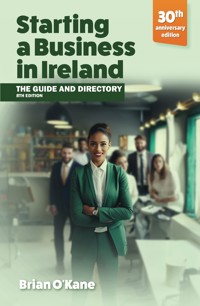 Starting a Business in ireland (8th edition) - Brian O'Kane - ebook