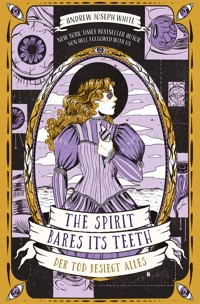 The Spirit Bares Its Teeth - Andrew Joseph White - ebook