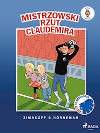 FCK Mini - Mistrzowski rzut Claudemira - Daniel Zimakoff - ebook + audiobook