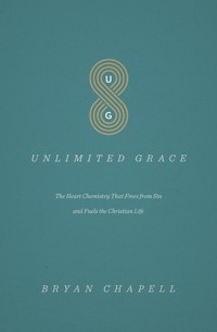 Unlimited Grace - Bryan Chapell - ebook