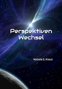 Perspektiven Wechsel - Nabala G. Kraus - ebook
