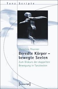 Beredte Körper - bewegte Seelen - Christina Thurner - ebook