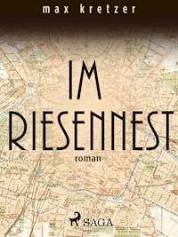 Im Riesennest - Max Kretzer - ebook