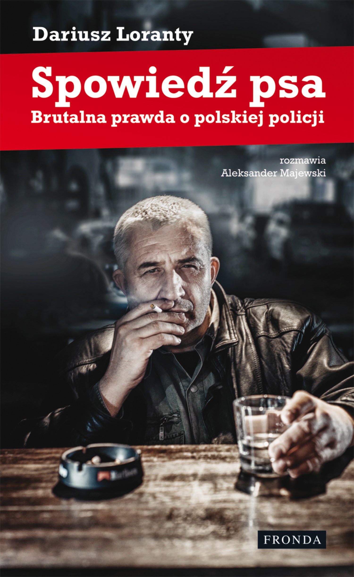 Okładka:Spowiedź psa. Brutalna prawda o polskiej policji 