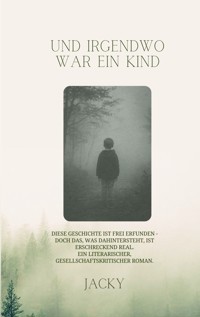Und irgendwo war ein Kind - Jacqueline Vogl - ebook
