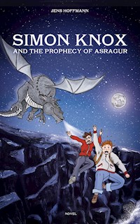Simon Knox and the Prophecy of Asragur - Jens Hoffmann - ebook