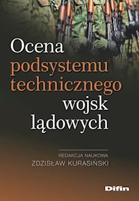 Ocena podsystemu technicznego wojsk lądowych -  - książka