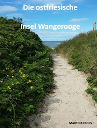 Die ostfriesische Insel Wangerooge - Martina Kloss - ebook