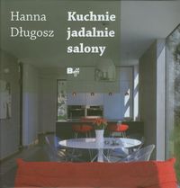 Kuchnie jadalnie salony - Długosz Hanna - książka