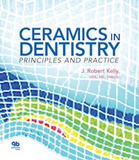 Ceramics in Dentistry - J. Robert Kelly - ebook