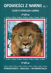 Opowieści z Narnii Część 1 Clive'a Staplesa Lewisa -  - książka