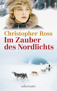 Im Zauber des Nordlichts - Christopher Ross - ebook