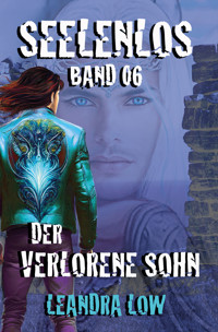 Seelenlos Band 06 - Leandra Low - ebook
