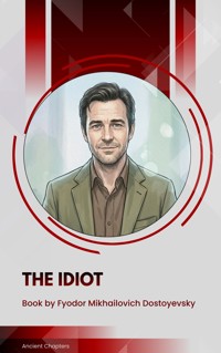 The Idiot - Fyodor Mikhailovich Dostoyevsky - ebook