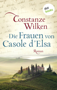 Die Frauen von Casole d'Elsa - Constanze Wilken - ebook