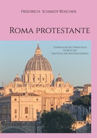 Roma protestante - Friedrich Schmidt-Roscher - ebook