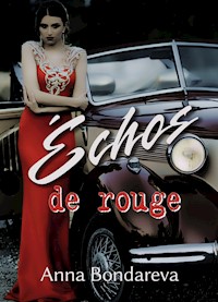 Échos de rouge - Anna Bondareva - ebook