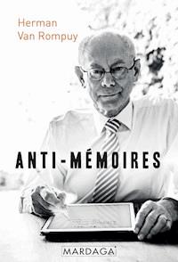 Anti-mémoires - Herman Van Rompuy - ebook