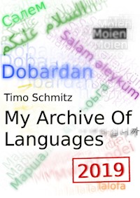 My Archive Of Languages (2019 Edition) - Timo Schmitz - ebook