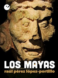Los mayas - Raúl Pérez López-Portillo - ebook