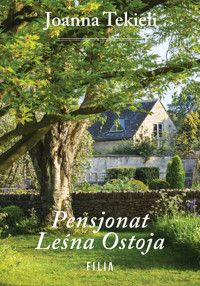 Pensjonat Leśna Ostoja - Joanna Tekieli - ebook + audiobook + książka