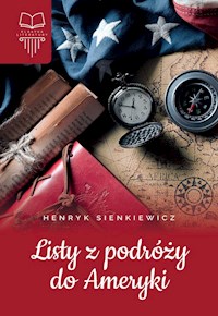 Listy z podróży do Ameryki - Henryk Sienkiewicz - ebook + książka