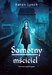 Samotny mściciel - Karen Lynch - ebook + książka